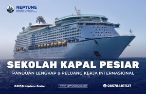 Sekolah Kapal Pesiar: Panduan Lengkap & Peluang Kerja Internasional