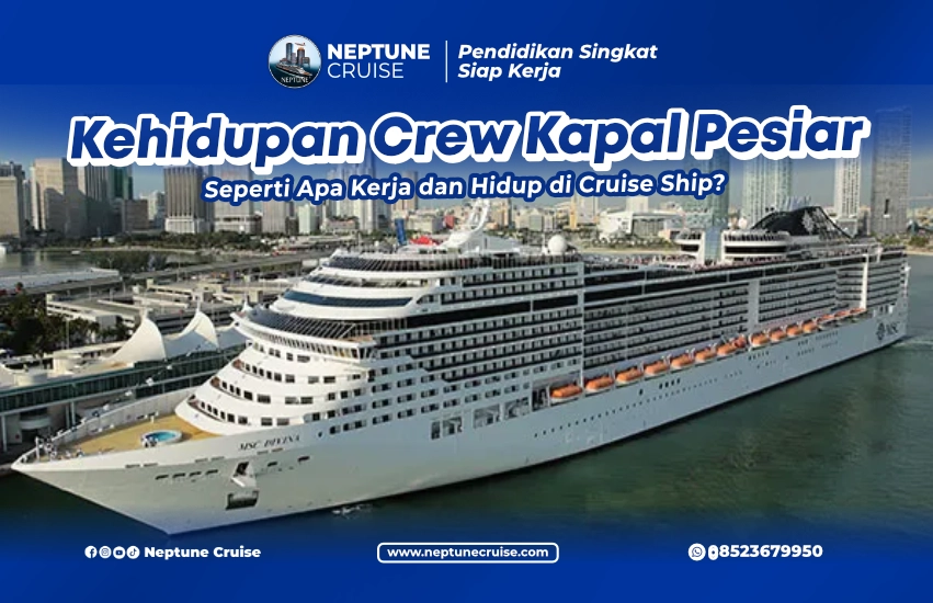 Kehidupan Crew Kapal Pesiar
