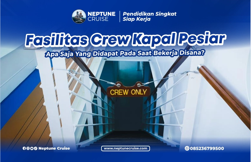 Fasilitas Crew Kapal Pesiar
